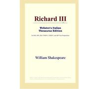 Richard Iii (Webster's Italian Thesaurus Edition)