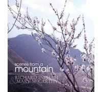 Richard Ingham & Mary McCarthy - Scenes From A Mountain