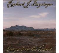 Richard J. BAYSINGER - Images From The Desert