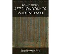 Richard Jefferies After London Or Wild E Mark Frost, (Auteur)