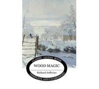 Richard Jefferies Wood Magic (Relié)