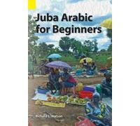 Richard L Watson Juba Arabic for Beginners (Poche)