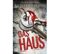 Richard Laymon Das Haus: Roman (Poche)