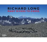Richard Long – Many Rivers to Cross – Anglais – Thames & Hudson