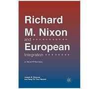 Richard M. Nixon And European Integration