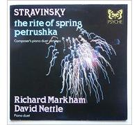 Richard Markham, David Nettle - Stravinsky: The Rite of Spring, Petrushka (Composer's Piano Duet Versions) [LP]