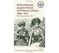 Richard Marsh, Popular Fiction And Literary Culture, 1890-1915