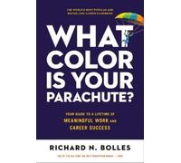 Richard N. Bolles What Color Is Your Parachute? 2023 (Poche)