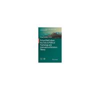 Richard Ned Lebow: Key Texts In Political Psychology And International Relations Theory