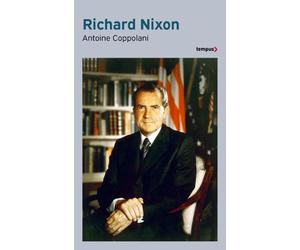 Richard Nixon - Antoine Coppolani - Perrin - Poche - Essai
