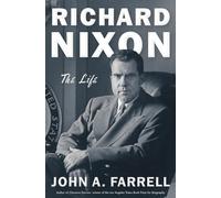 Richard Nixon: The Life