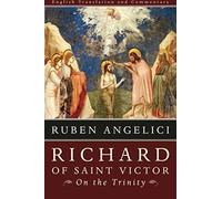 Richard Of Saint Victor, On The Trinity