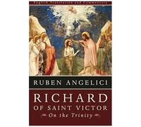 Richard Of Saint Victor, On The Trinity