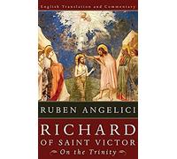 Richard Of Saint Victor, On The Trinity
