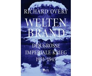 Richard Overy H Weltenbrand: Der große imperiale Krieg, 1931 - 1945 "E (Relié)