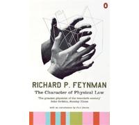 Richard P Feynman – The Character of Physical Law – Poche – Penguin Books