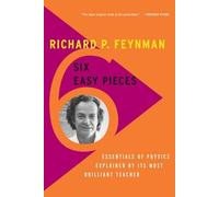 Richard Phillips Feynman : Six pièces : Essentials of Physics Explained Facile par SA Plus de Son Professeur (Paperback) ; 2011 Edition