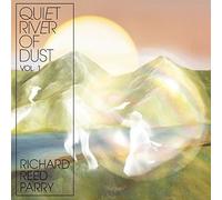 Richard Reed Parry - Quiet River Of Dust Vol 1 [Compact Discs] Canada - Import
