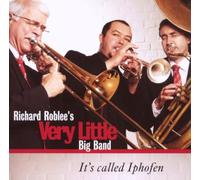 Richard Roblee'S Very Little Big Band - It's Called Iphofen [Import]