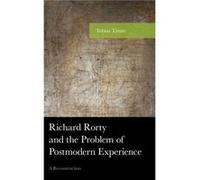 Richard Rorty and the Problem of Postmodern Experience by Tobias Timm Tobias Timm (Auteur)