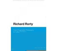 Richard Rorty - [Version Originale] Alexander Groeschner, Colin Koopman, Mike Sandbothe, (Auteur)