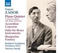 Richard Rosza - Zador: Piano Quintet (Arr. M. Smolij For Piano & Strings); Accordion Concerto; Suite For Brass Instruments; Hungarian Fantasy (Arr. M. Smolij For Violin & Strings) [Compact Discs]