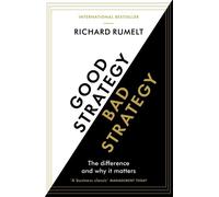 Richard Rumelt Good Strategy/Bad Strategy (Poche)