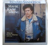 Richard Sanderson - Maybe you're wrong (1987) / Vinyl single [Vinyl-Single 7'']