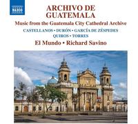Richard Savino Archivo De Guatemala: Music from the Guatemala City Cathedra (CD)