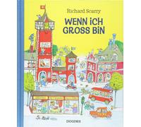 Richard Scarry Jenny Merling Wenn ich groß bin (Kinderbücher) (Relié)