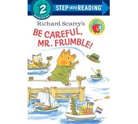 Richard Scarry's Be Careful, Mr. Frumble!