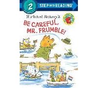Richard Scarry's Be Careful, Mr. Frumble!