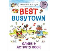 Richard Scarry's Best Busytown Games & Activity Book
