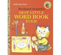 Richard Scarry's Best Little Word Book Ever