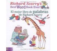 El Mejor Libro De Palabras De Richard Scarry/ Richard Scarry's Best Word Book Ever