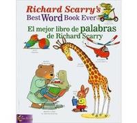 Richard Scarrys Best Word Book Ever El Mejor Libro De Palabras De Richard Scarry by Luna Rising Editors Richard Scarry (Auteur)