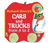 Richard Scarry's Cars And Trucks From A To Z