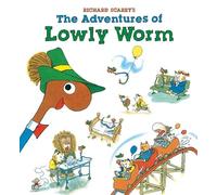 Richard Scarry's the Adventures of Lowly Worm