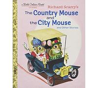 Richard Scarry's The Country Mouse And The City Mouse