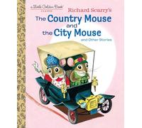 Richard Scarry's The Country Mouse and the City Mouse