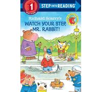 Watch Your Step, Mr Rabbit!, Early Step into Reading Series Richard Scarry (Auteur)