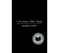 Richard Siken I Do Know Some Things (Relié)