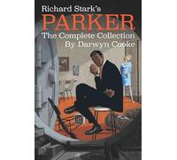 Richard Stark – Richard Stark's Parker: The Complete Collection – Poche