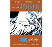 Richard Starks Parker The Score Darwyn Cooke, (Auteur)