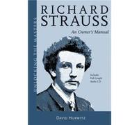 Richard Strauss by David Hurwitz David Hurwitz (Auteur)