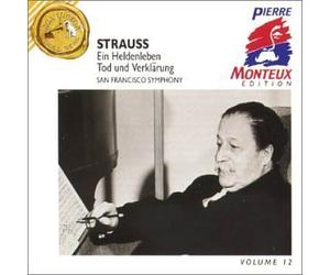 Richard Strauss: Heldenleben / Tod und Verklärung- Pierre Monteux Edition / Volume 12