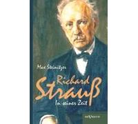 Richard Strauss In Seiner Zeit: Biographie