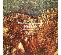 Richard Strauss - Metamorphosen / Macbeth