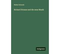 Richard Strauss und die neue Musik