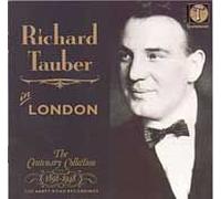 Richard Tauber A Londres : Collection Du Centenaire